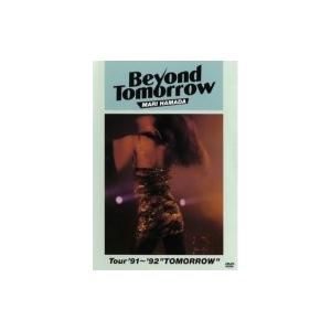 浜田麻里 ハマダマリ / Beyond Tomorrow Tour'91〜'92“TOMORROW"  〔DVD〕｜hmv