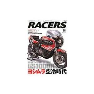 Racers Vol.28 サンエイムック / Books2  〔ムック〕｜hmv