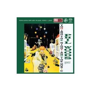 Phil Woods フィルウッズ / You And The Night And The Music:  あなたと夜と音楽と 国内盤 〔SACD〕 | 