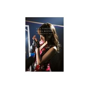LIVE FOREVER-NANA MIZUKI LIVE DOCUMENT BOOK- 【通常版】 / 水樹奈々 ミズキナナ  〔本〕｜hmv
