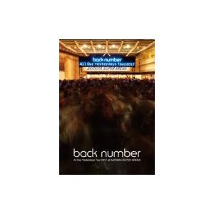 back number バックナンバー / All Our Yesterdays Tour 2017 at SAITAMA SUPER ...