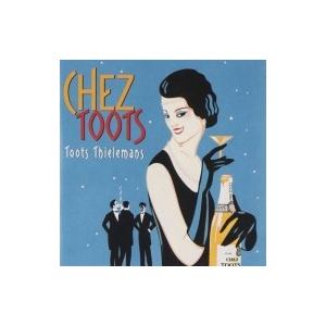 Toots Thielemans トゥーツシールマンズ / Chez Toots:  シェ トゥーツ・思い出のフレンチ、そしてジャズ  国内盤 〔CD（Yahoo!・HMV&BOOKS online Yahoo!店）