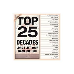 Maranatha Music / Top 25 Decades:  Lord I Lift Your Name On High 輸入盤 〔CD〕 | 