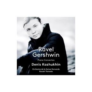 Ravel ラベル / ラヴェル：ピアノ協奏曲、左手のためのピアノ協奏曲、ガーシュウィン：ピアノ協奏曲　デニス｜hmv