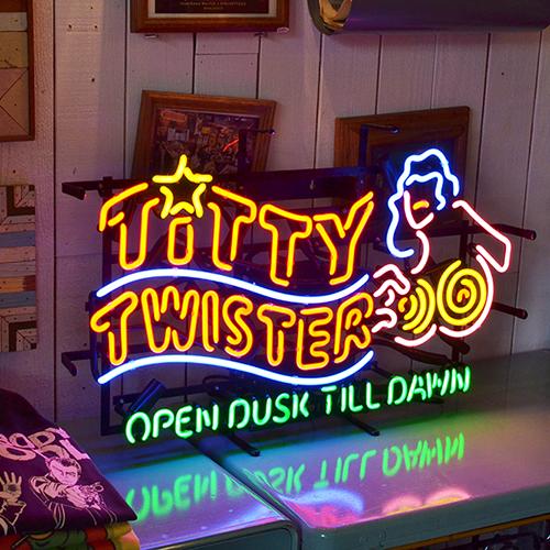 ティッティトゥイスターネオンサイン TITTY TWISTER NEON SIGN フロム