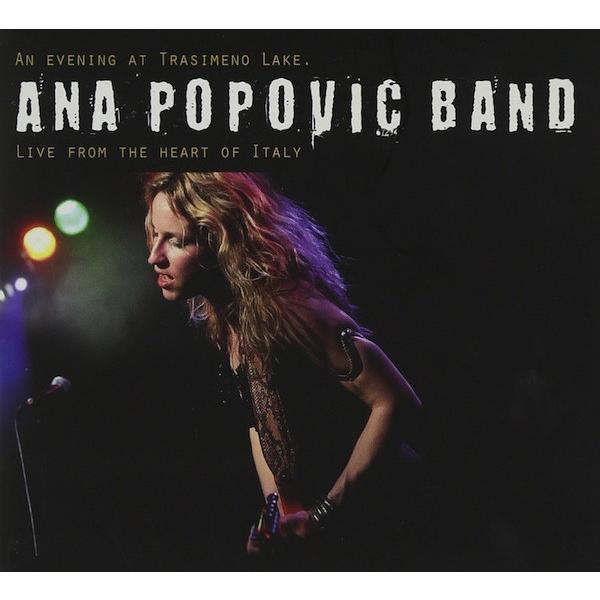 Ana Popovic (アナ・ポポヴィッチ） / イヴニング・アット・トラジメーノ・レイク(ライブ・イン・イタリア 2010)｜hoyhoy-records