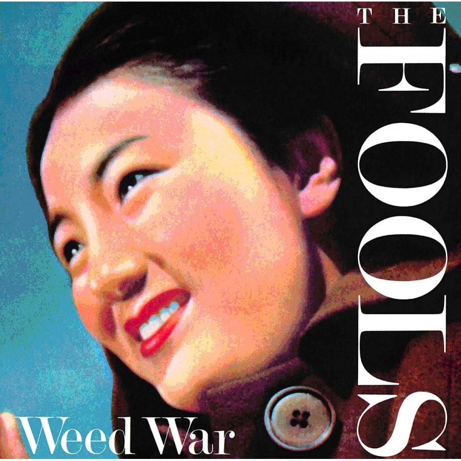 THE FOOLS WEED WAR フールズ　美品 ザ・フールズ THE FOOLS / Weed War (通常盤) : ホイホイ