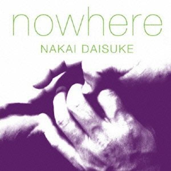 【CD】中井大介 / nowhere｜hoyhoy-records