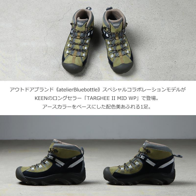 KEEN (キーン) × atelierBluebottle TARGHEE II MID WP / アトリエ 