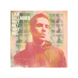 リアム・ギャラガー Liam Gallagher / Why Me? Not. 輸入盤 [CD]【新品】 : IMPORT ONE - 通販 ...
