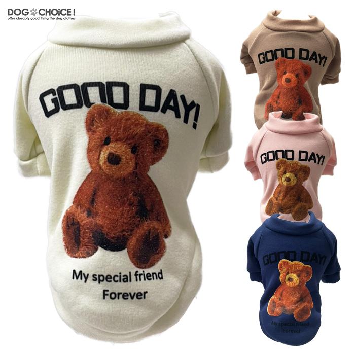 秋冬モデル Good Day クマのイラストトレーナー トレーナー クマ 熊 ベア Goodday Trainer 犬服と猫グッズのお店choice 通販 Yahoo ショッピング