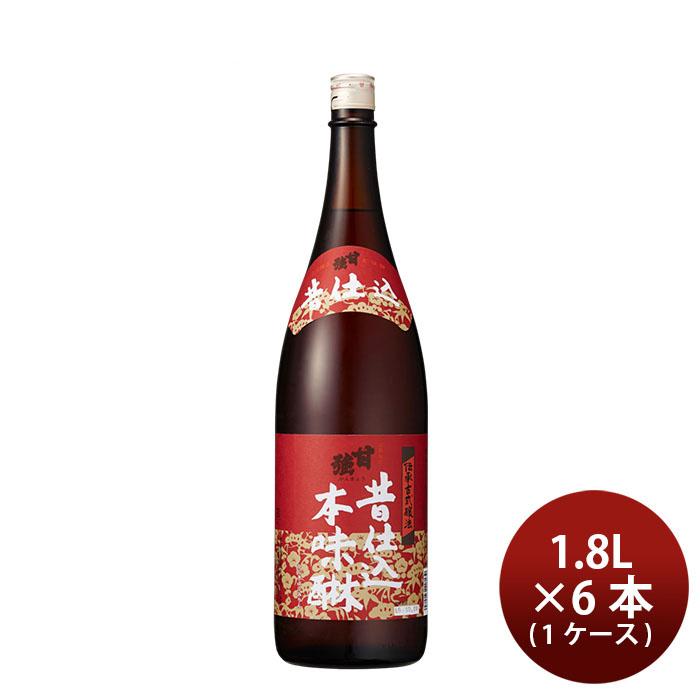 みりん 調味料 甘強みりん 昔仕込み1800ｍ 1.8L × 1ケース / 6本 甘強酒造 料理 既発売（Yahoo!・逸酒創伝 弐号店）