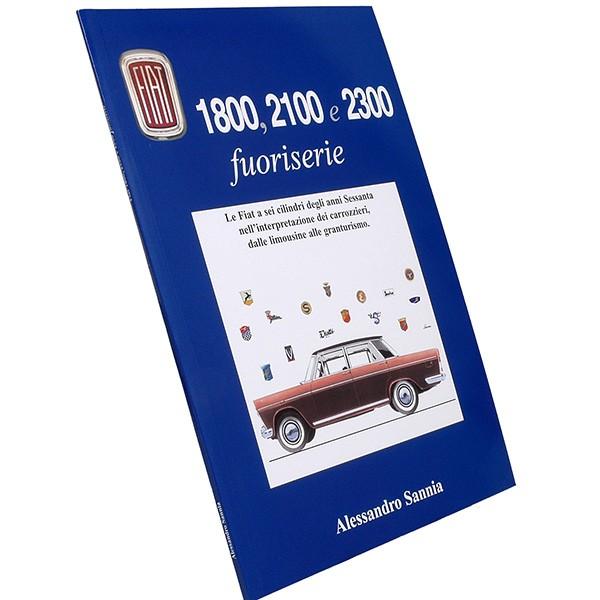 希少 洋書 Alle FIAT Automobile 1899-1986 FIAT（フィアット） 1800、2100、2300 Fuoriserie 書籍 7524