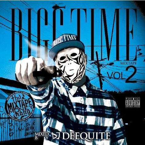 BIGG TIME MIXTAPE VOL.2 / DJ DEEQUITE｜itempost