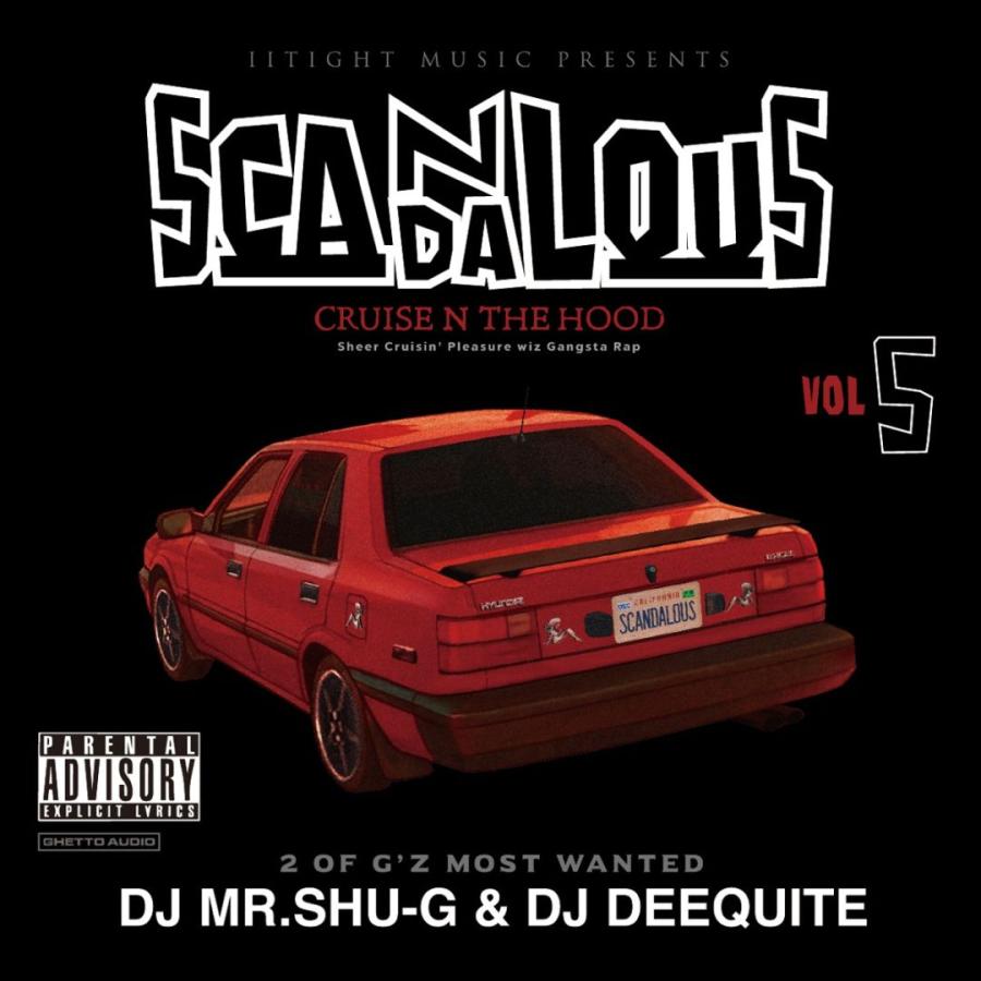 DJ MR.SHU-G & DJ DEEQUITE SCANDALOUS 1〜5 SCANDALOUS Vol.5 正規リイシュー盤 / DJ MR.SHU-G & DEEQUITE
