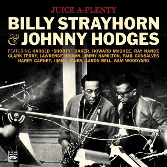 Juice A-Plenty (2 LPs On 1 CD) (Billy Strayhorn & Johnny Hodges)｜itempost