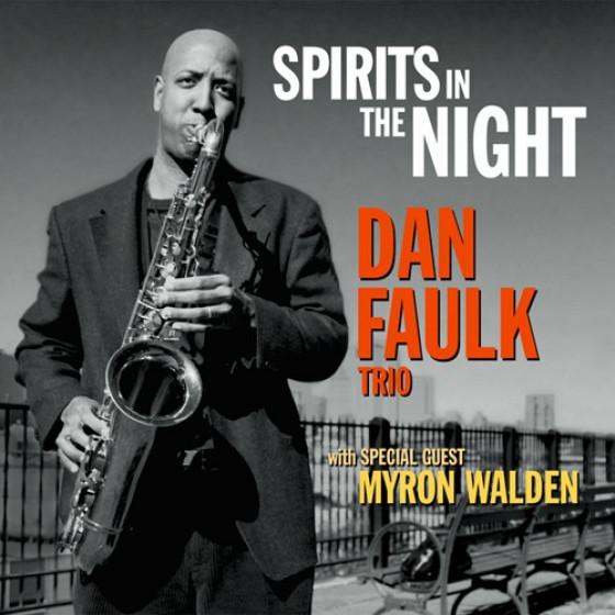Spirits In The Night (Dan Faulk Trio)｜itempost