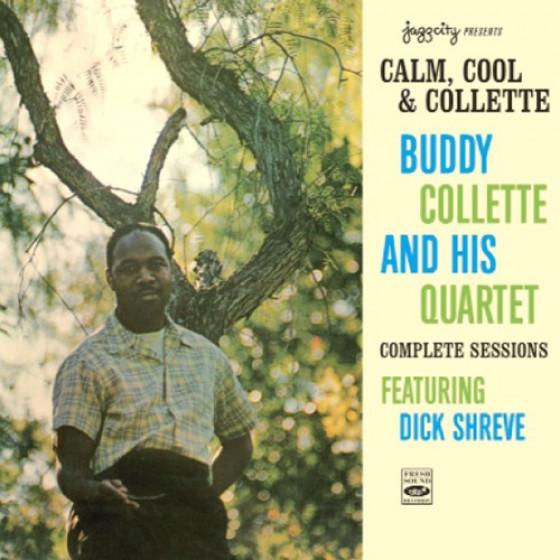 Calm, Cool & Collette - Buddy Collette & His Quartet Complete Sessions (Buddy Collette)｜itempost
