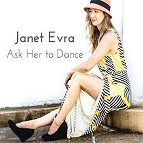 Ask Her To Dance (Janet Evra)