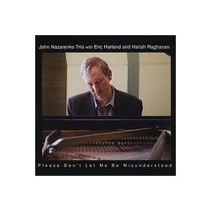 Please Don't Let Me Be Misunderstood (John Nazarenko Trio)｜itempost