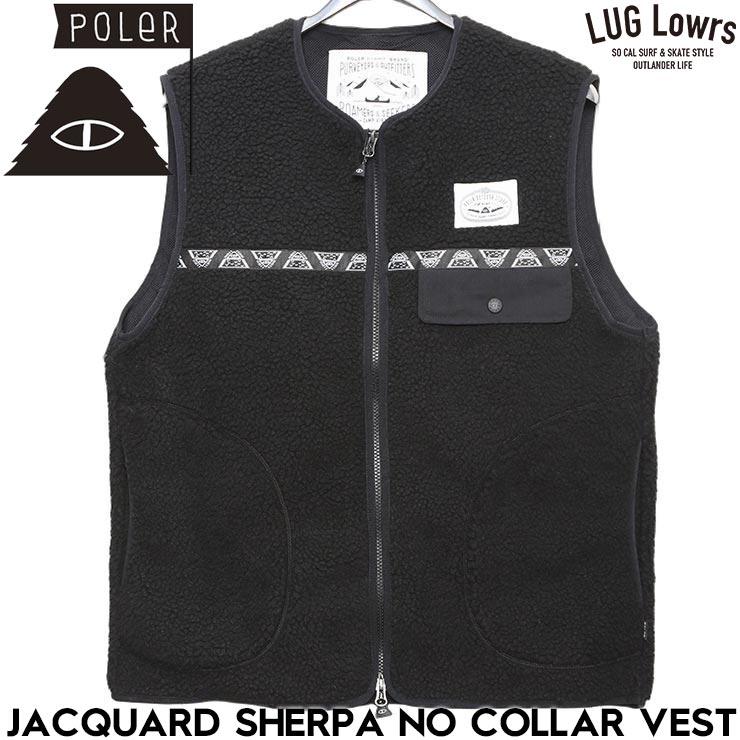 POLeR ポーラー JACQUARD SHERPA NO COLLAR VEST フリースベスト