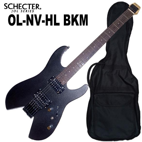 ギター SCHECTER OL-NV-HL Black llic SCHECTER JAPAN ORIGINAL LINE OL-NV-7-2H-FXD (BKM) [SPOT