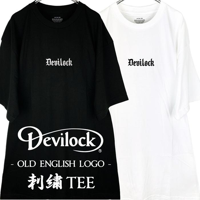 DEVILOCK デビロック「OLD ENGLISH LOGO 刺繍 TEE」半袖Tシャツ オーバーサイズ 黒白 ブラック ホワイト オールドイングリッシュ ロゴ メンズ レディース Rogia | DEVILOCK