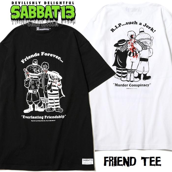 SABBAT13 サバトサーティーン サバト13「FRIEND T」半袖Ｔシャツ 黒白 ブラック ホワイト バックプリント スカル ドクロ フェス ギフト無料 Rogia｜jack9