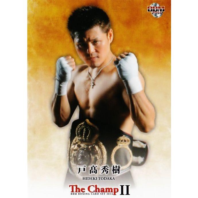 BBM ボクシングカード2014 「The ChampII」 レギュラー 17 戸高秀樹