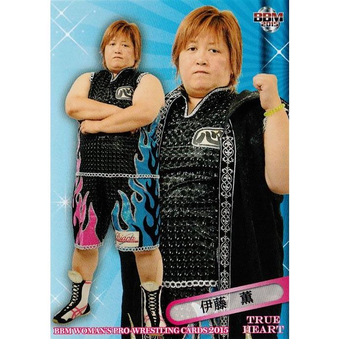 BBM 女子プロレスカード2015 TRUE HEART レギュラー 006 伊藤薫