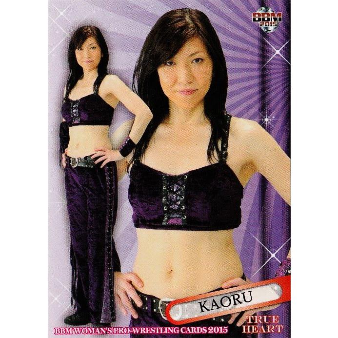 BBM 女子プロレスカード2015 TRUE HEART レギュラー 016 KAORU
