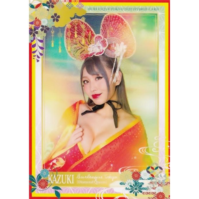 22 【KAZUKI】ヒッツ バーレスク東京2022 ハイブリットカード