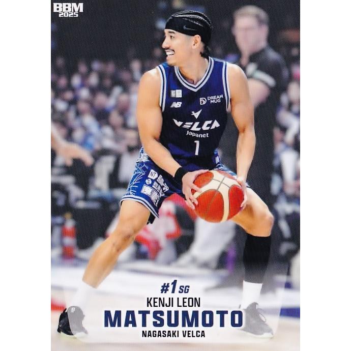 67 【松本健児リオン/長崎ヴェルカ】BBM2025 B.LEAGUE2024-25 FAST