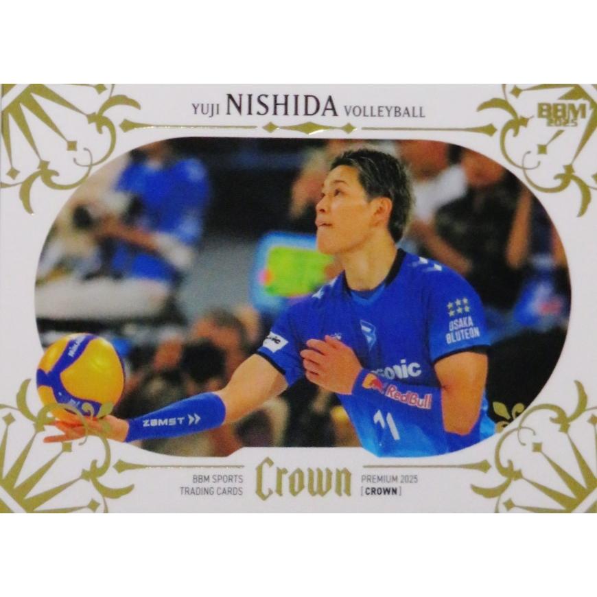 西田有志/バレー】BBM 2025 CROWN [レギュラー/金箔版] 120枚限定 (076
