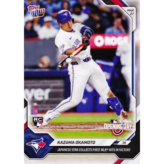 13【岡本和真(ROOKIE)/ブルージェイズ】2026 MLB TOPPS NOW [2026.3.26