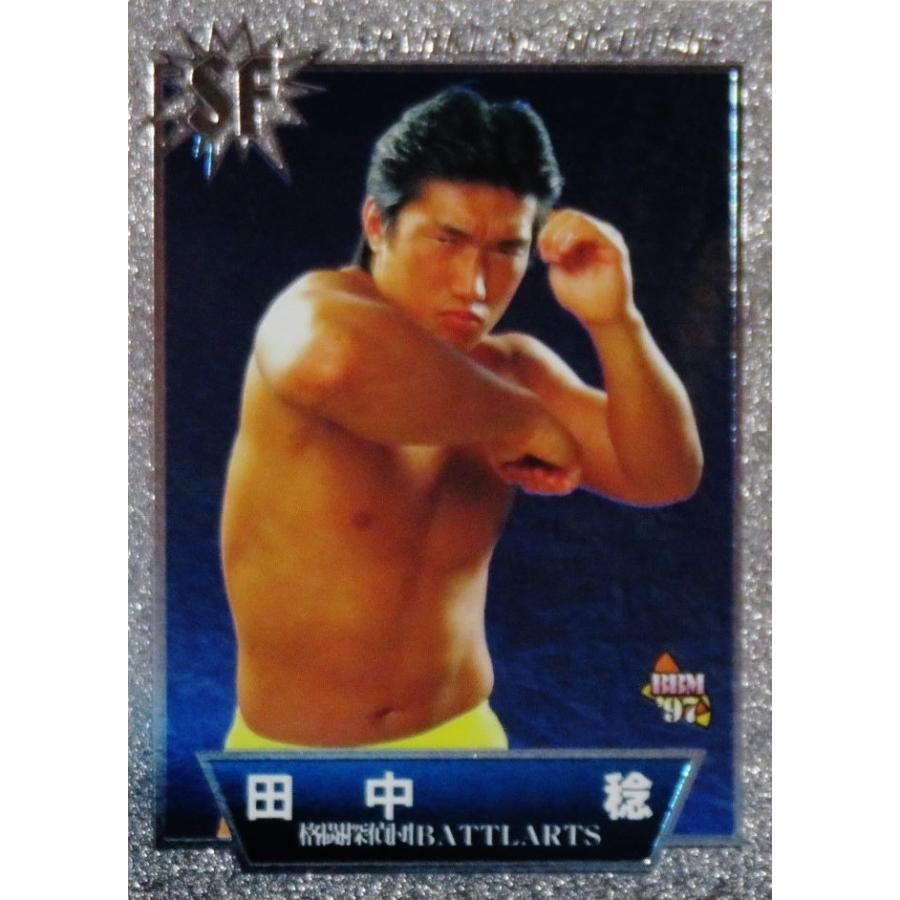 101 【田中稔】BBM 1997 プロレスカード SPARKLING FIGHTERS