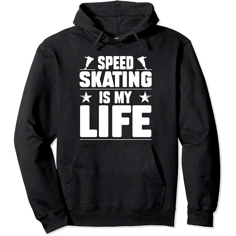 Speed Skating Is My Life スピードスケーターライフスタイル スケータースポーツ パーカー|janjanstore|03