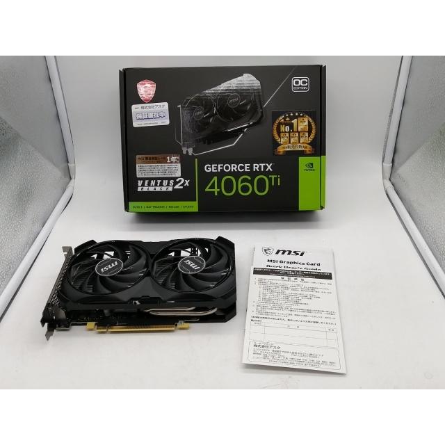 中古】MSI GeForce RTX 4060 Ti VENTUS 2X BLACK 8G OC RTX4060Ti/8GB