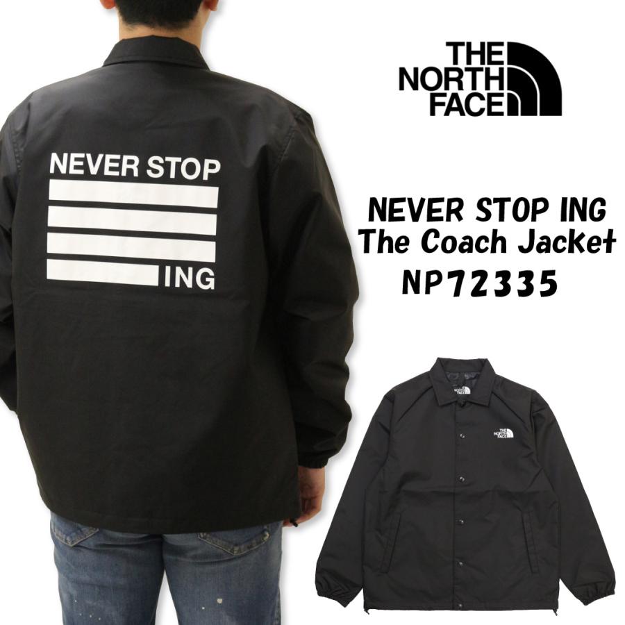 THE NORTH FACE ザ・ノース・フェイス NEVER STOP ING The Coach THE NORTH FACE ザ・ノース・フェイス NEVER STOP ING The Coach