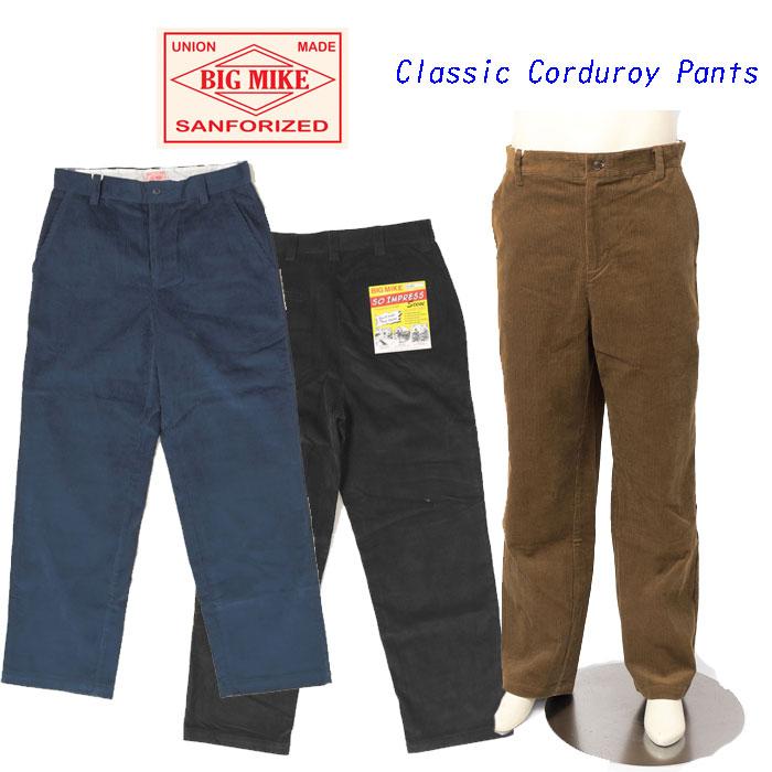 Bigmike ビッグマイク 102447300 Classic Corduroy Pants メンズ コーデュロイ パンツ ボトムス BIG MIKE（ビッグマイク） 102447300 Classic Corduroy Pants メンズ