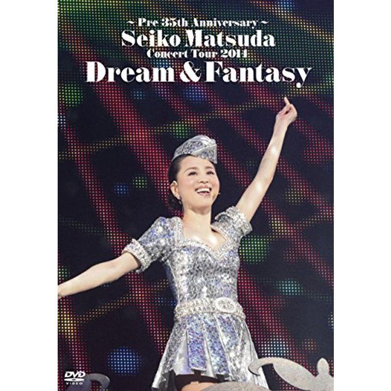 ~Pre 35th Anniversary~ Seiko Matsuda Concert Tour 2014 Dream & Fantasy