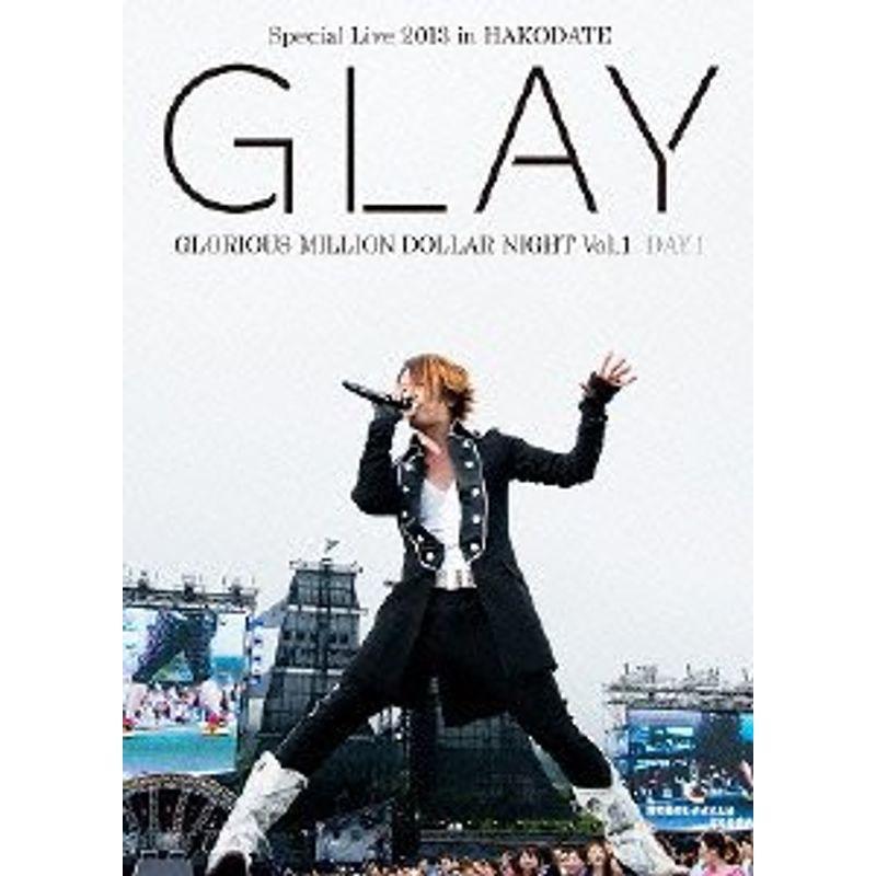 GLAY Special Live 2013 in HAKODATE GLORIOUS MILLION DOLLAR NIGHT