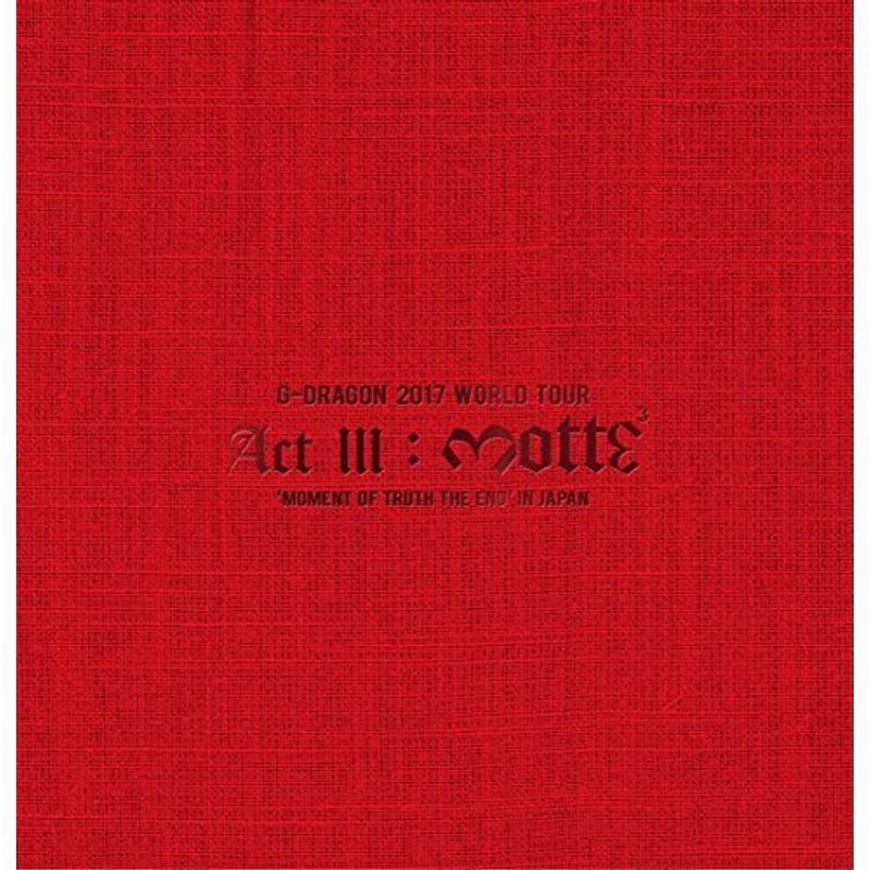 G-DRAGON 2017 WORLD TOUR \u003cACT III, M.O.T.T.E\u003e IN JAPAN(ヴィデオディスク2枚組+CD2枚組()ス