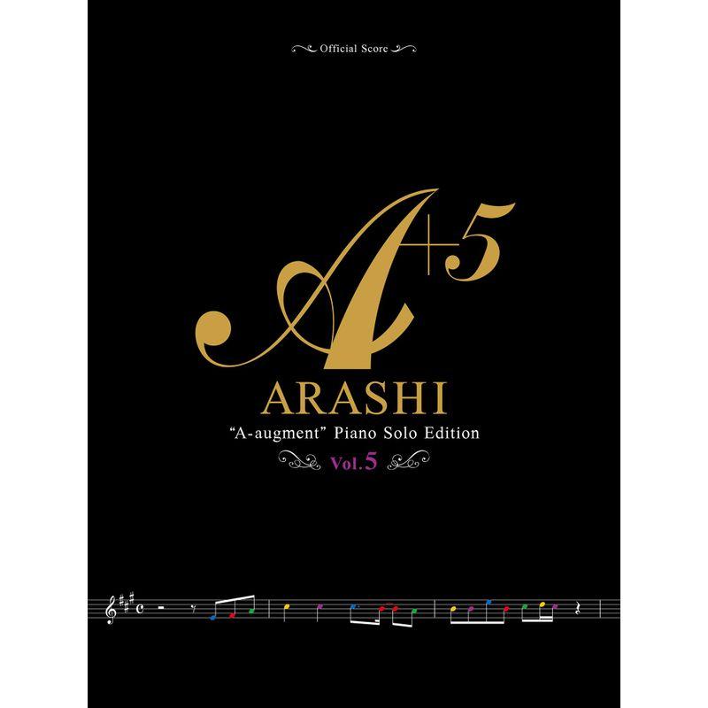 嵐　ピアノオフィシャルスコア　5冊セット オフィシャル・スコア 嵐 / A+5(エー・オーギュメント)~ピアノ・ソロ