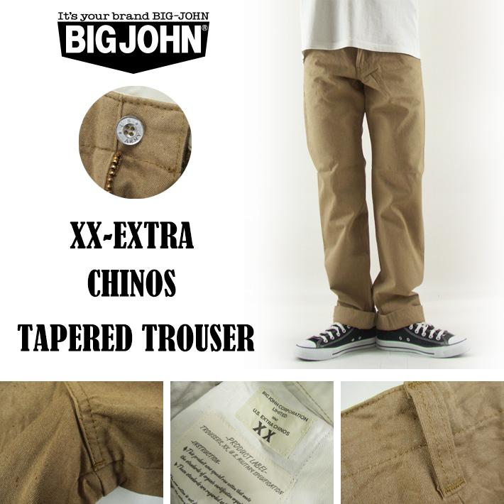 Big John BIG JOHN ビッグジョン XX EXTRA CHINOS TAPERED Big John BIG JOHN ビッグジョン XX EXTRA CHINOS TAPERED