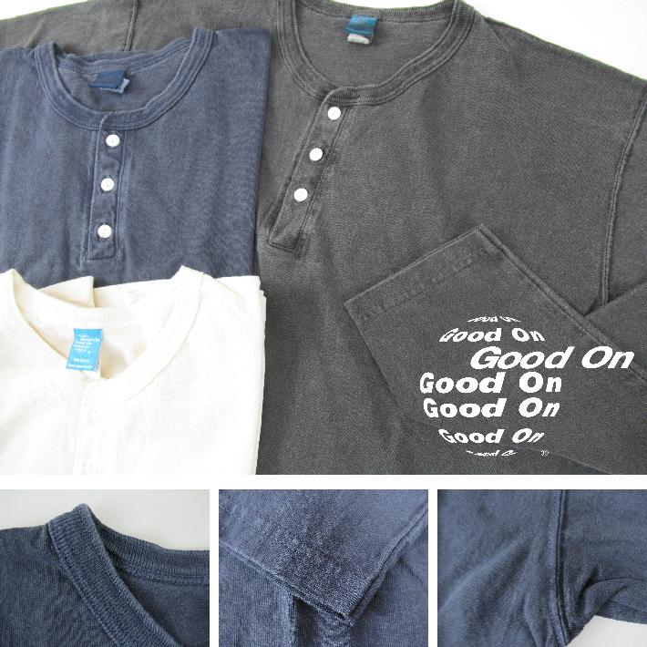 GOOD ON（グッドオン） ヘンリーネック 長袖Tシャツ ピグメントダイ