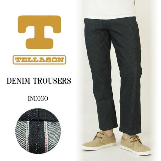 TELLASON/テラソンDENIM TROUSERデニム トラウザー TELLASON/テラソン デニムトラウザーズ インディゴ DENIM TROUSERS