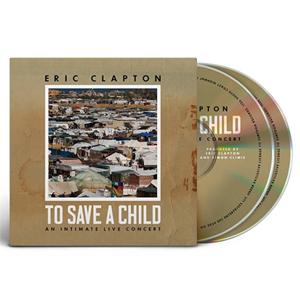 TO SAVE A CHILD[CD+BLU-RAY]【輸入盤】▽/エリック・クラプトン[CD+