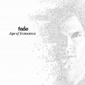 エイジ・オブ・イノセンス/fade[CD]【返品種別A】｜joshin-cddvd