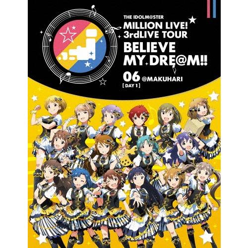 [枚数限定]THE IDOLM@STER MILLION LIVE! 3rdLIVE TOUR BELIEVE MY DRE@M!! LIVE Blu-ray 06@MAKUHARI/オムニバス[Blu-ray]
